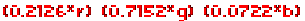 (0.2126*r)+(0.7152*g)+(0.0722*b)